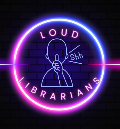 The Loud Librarians Podcast is Back!